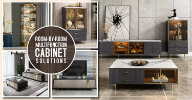 Room-by-Room Multifunction Cabinet Solutions for a Clutter-Free Home