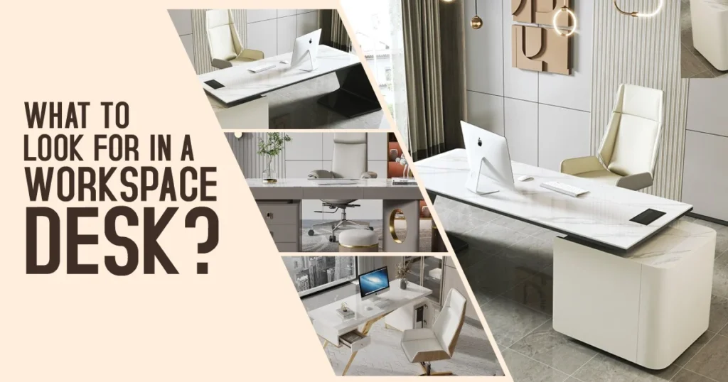 Guide for Choosing the Perfect Desk for Your Workspace